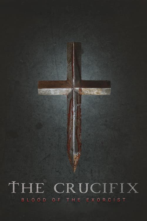 The Crucifix: Blood of the Exorcist poster